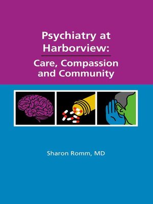 cover image of Psychiatry at Harborview: Care, Compassion and Community